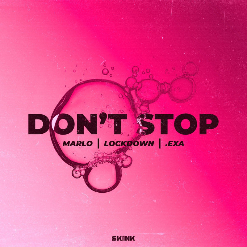 Lockdown, MaRLo, .EXA - Don't Stop (Extended Mix)