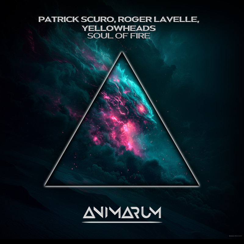 Patrick Scuro, Roger Lavelle & YellowHeads - Soul of Fire (Extended Mix)