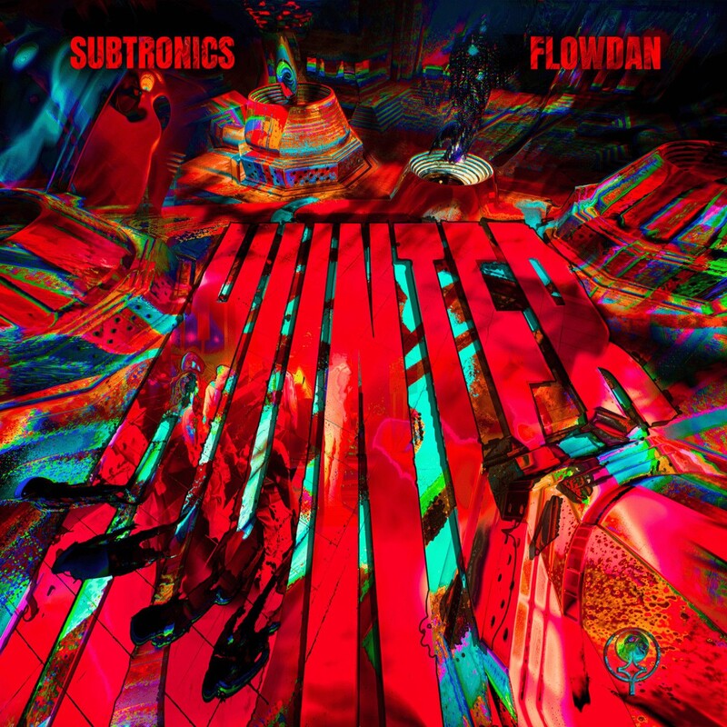 Subtronics & Flowdan - Hunter (Original Mix)