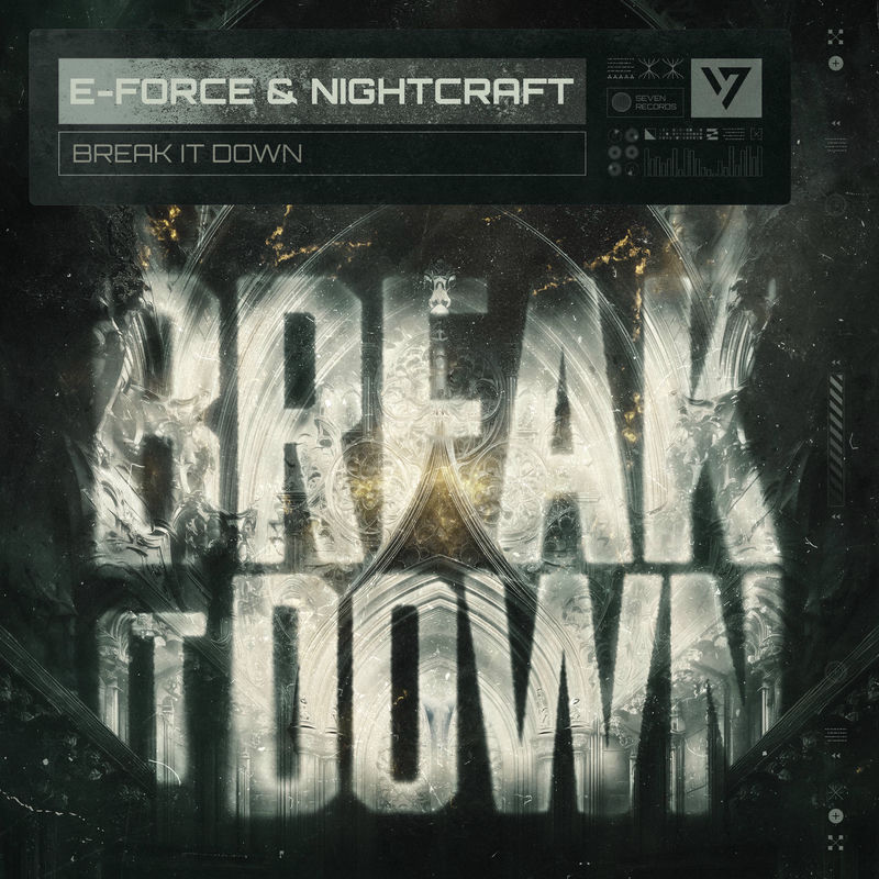 E-force & Nightcraft - Break It Down (Original Mix)