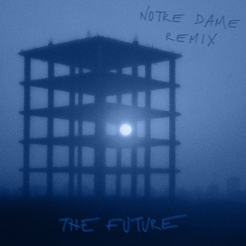 Ankhoi, LUCH - THE FUTURE (Notre Dame Remix)