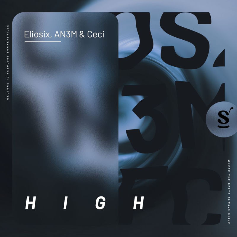 Eliosix, AN3M & Ceci - High (Original Mix)