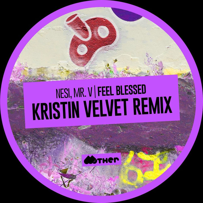 NESI (ES) & Mr. V - Feel Blessed (Kristin Velvet Extended Remix)