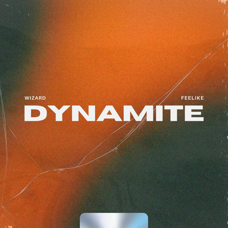 Wizard & feelike - DYNAMITE (Original Mix)