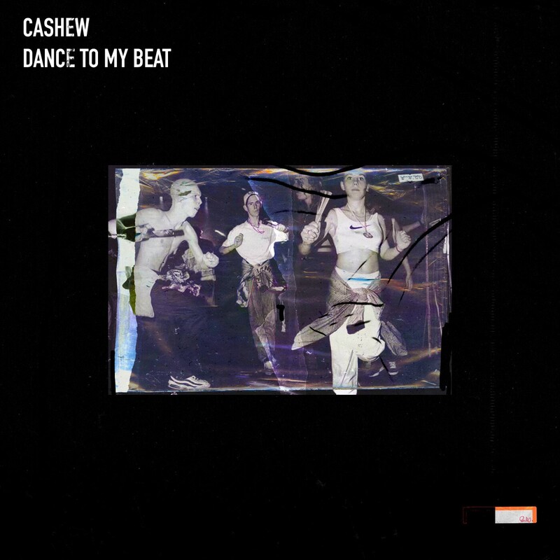 Cashew - Dance To My Beat (Original Mix)