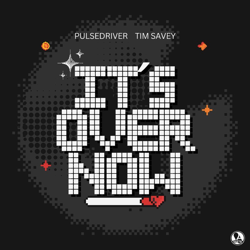 Pulsedriver & Tim Savey - It&acute;s Over Now (Extended Mix)