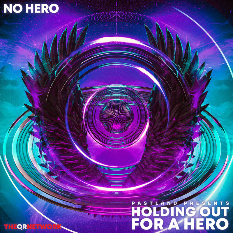No Hero & Pastland - Holding Out For A Hero (Original Mix)