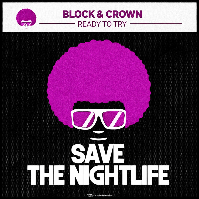 Block & Crown - Ready To Try (Original Mix)