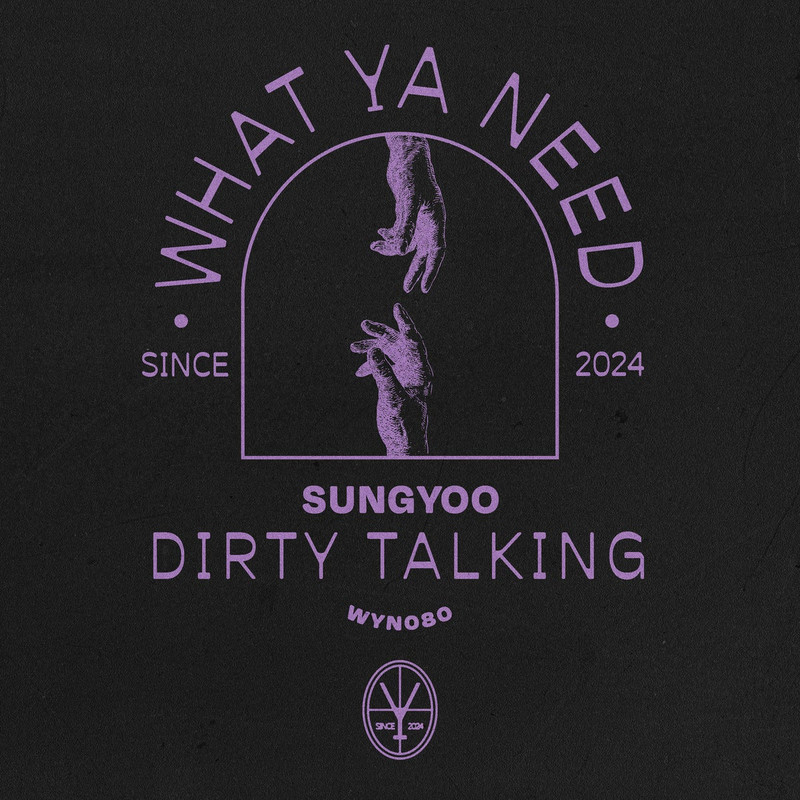 SUNGYOO - Dirty Talking (Extended MIx)