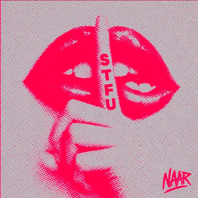 NAAR (US) - STFU (Extended Mix)