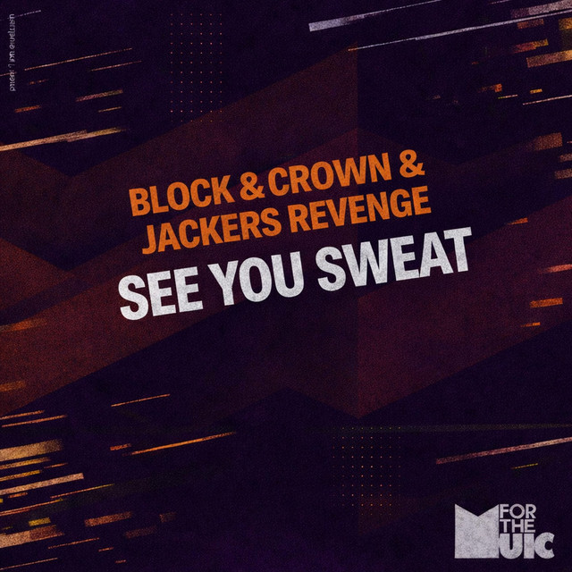 Block & Crown, Jackers Revenge - See You Sweat (Original Mix)