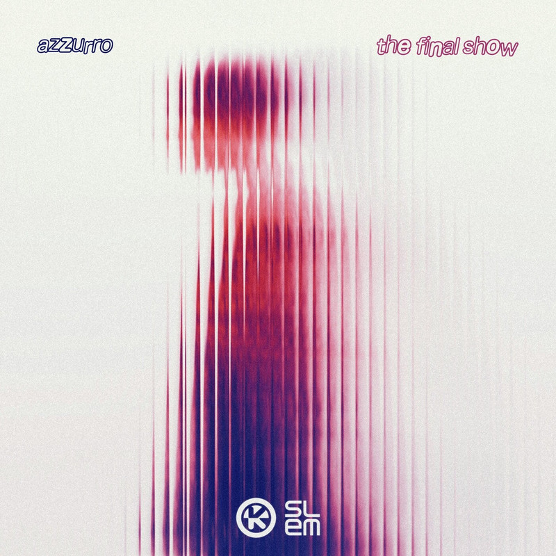 Azzurro - The Final Show (Extended Mix)
