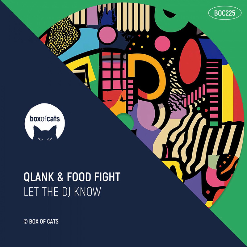 Qlank & Food Fight - Let The DJ Know (Original Mix)