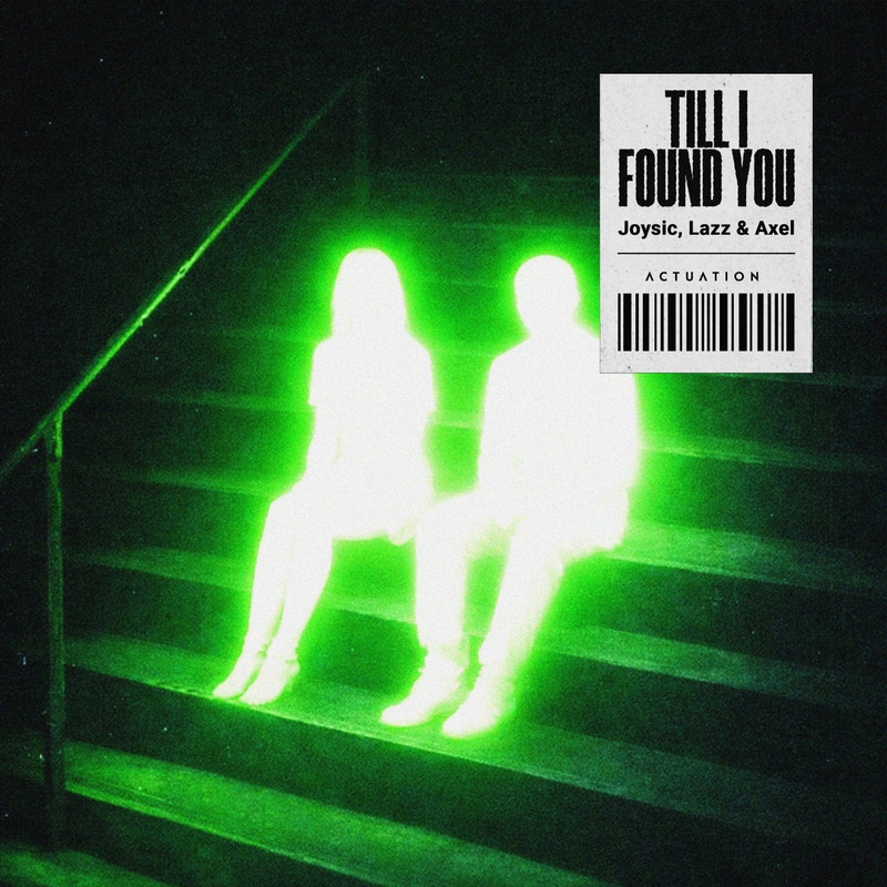 Axel, Lazz, Joysic - Till I Found You (Extended Mix)