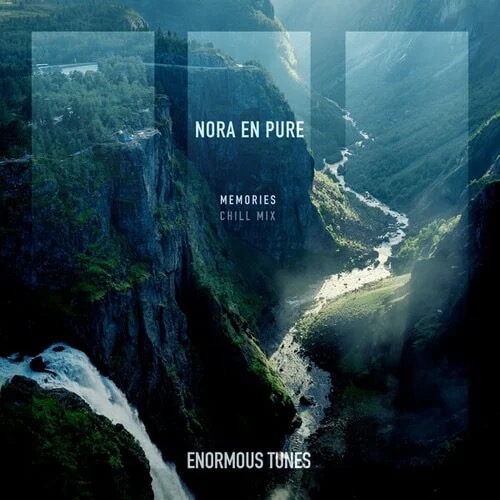 Nora En Pure - Memories (Chill Mix)
