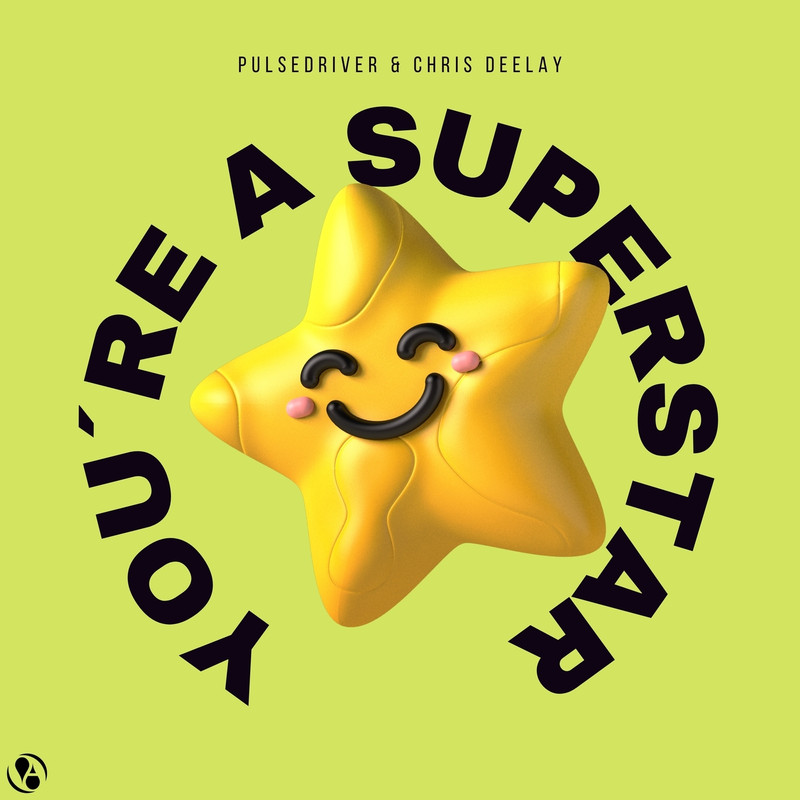 Pulsedriver & Chris Deelay - You're A Superstar (Extended Mix)