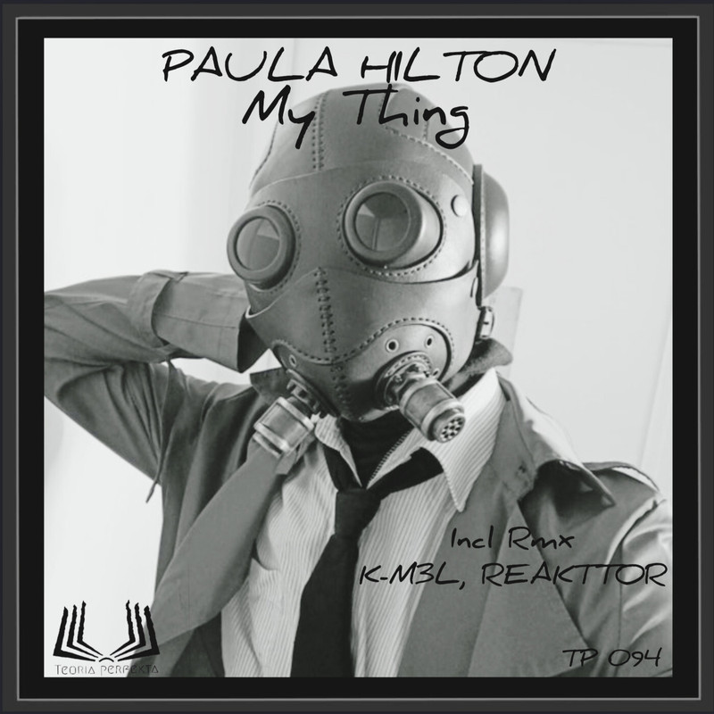 Paula Hilton - My Thing (Original Mix)
