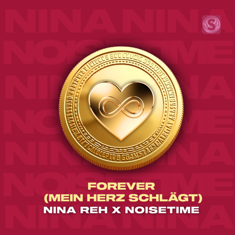 NOISETIME, Nina Reh - FOREVER (Mein Herz schl&auml;gt) (Original Mix)