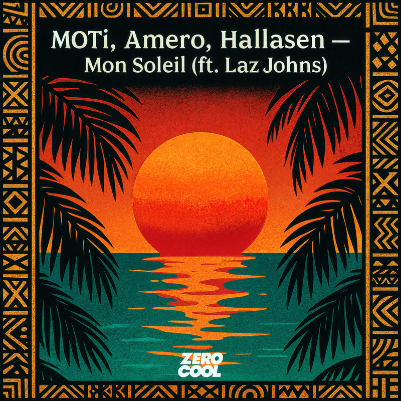 MOTi, Amero & Hallasen - Mon Soleil (feat. Laz Johns) (Extended Mix)