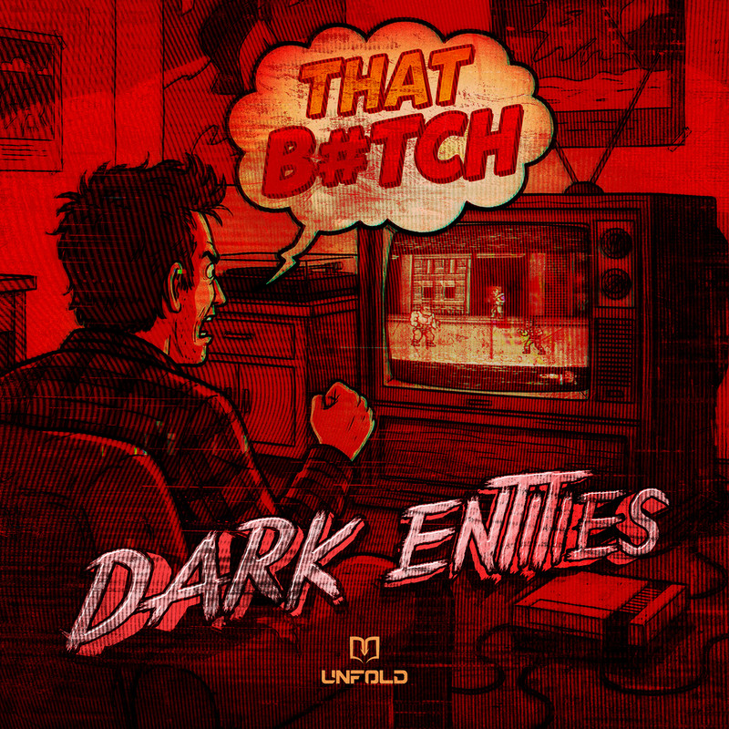 Dark Entities - THAT B#TCH (Extended Mix)