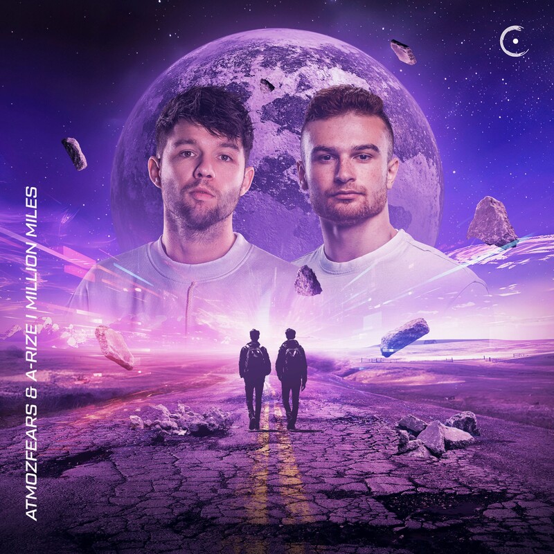 Atmozfears & A-RIZE - million miles (Original Mix)