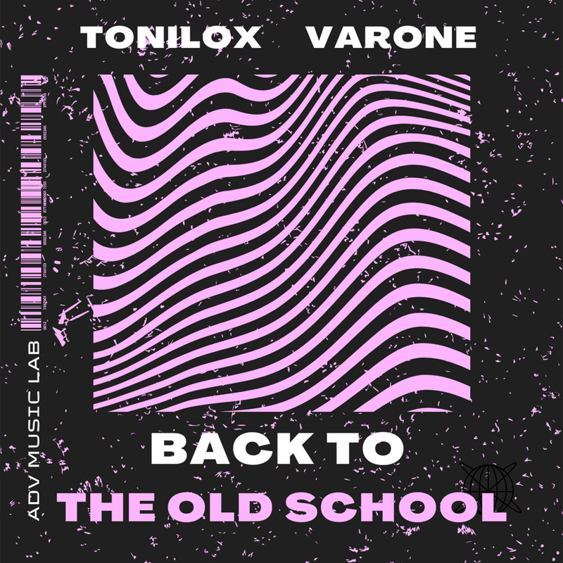Tonilox, Varone - Back To The Old School (Extended Mix)