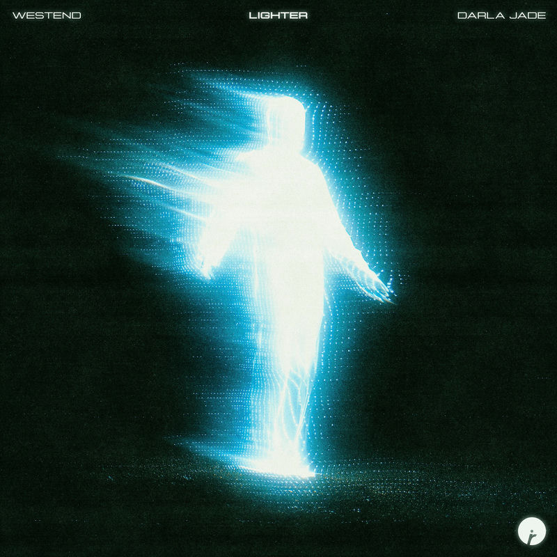 Westend & Darla Jade - Lighter (Original Mix)