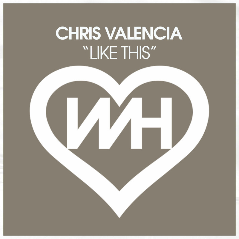 Chris Valencia - Like This (Extended Mix)