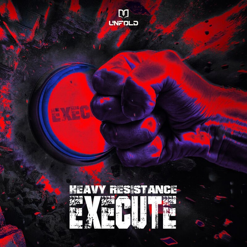 Heavy Resistance - Execute (Original Mix)