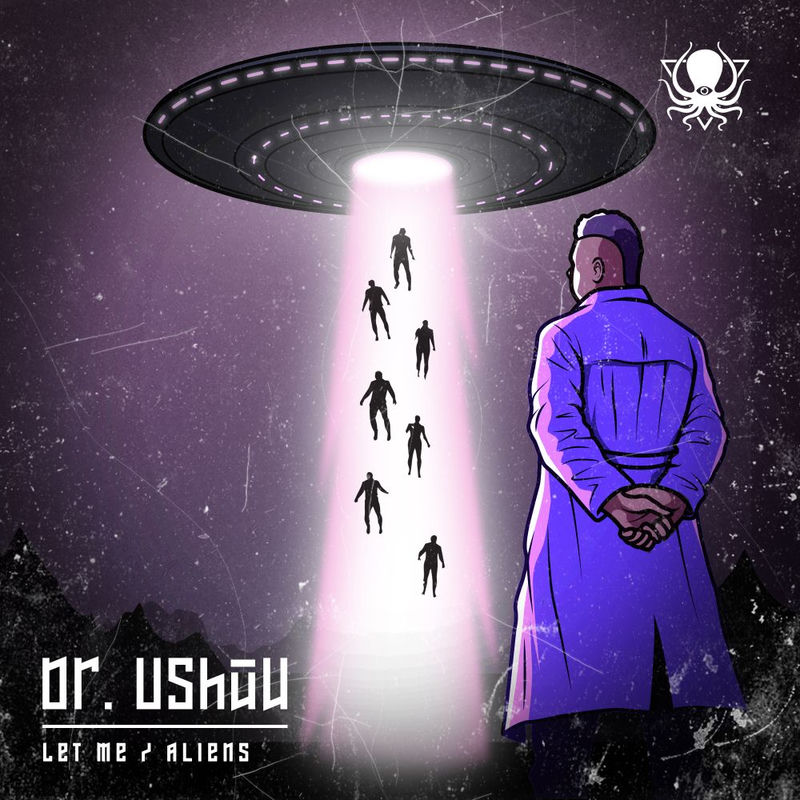 Dr. Ushūu - Aliens (Original Mix)