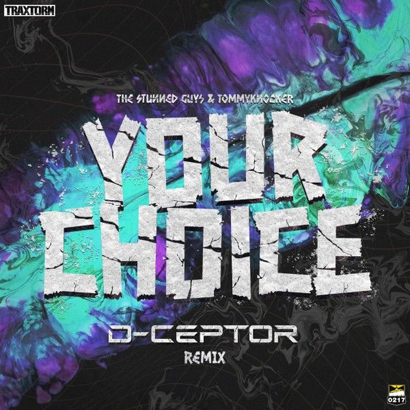 The Stunned Guys & Tommyknocker - Your Choice (D-Ceptor Remix)