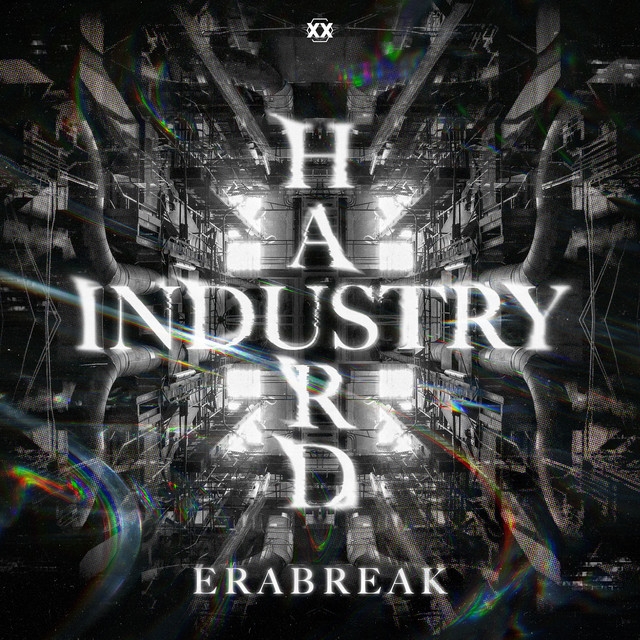 ERABREAK - Hard Industry (Extended Mix)
