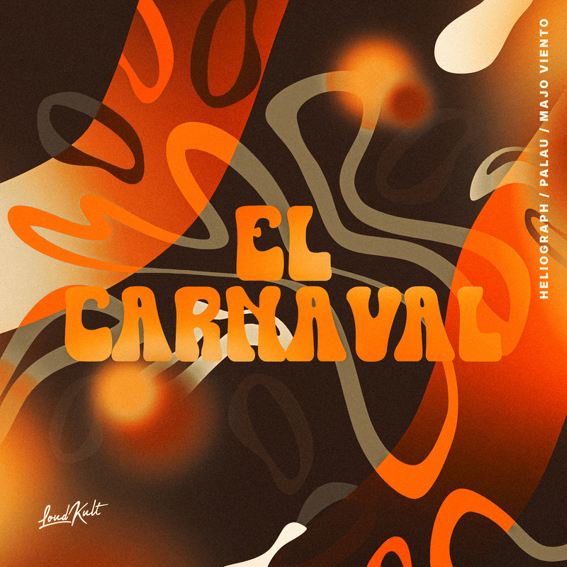 Palau, Heliograph, Majo Viento - El Carnaval (Extended Mix)