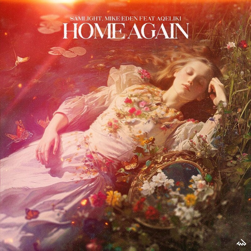 Samlight, Mike Eden & aqeliki - Home Again (Original Mix)