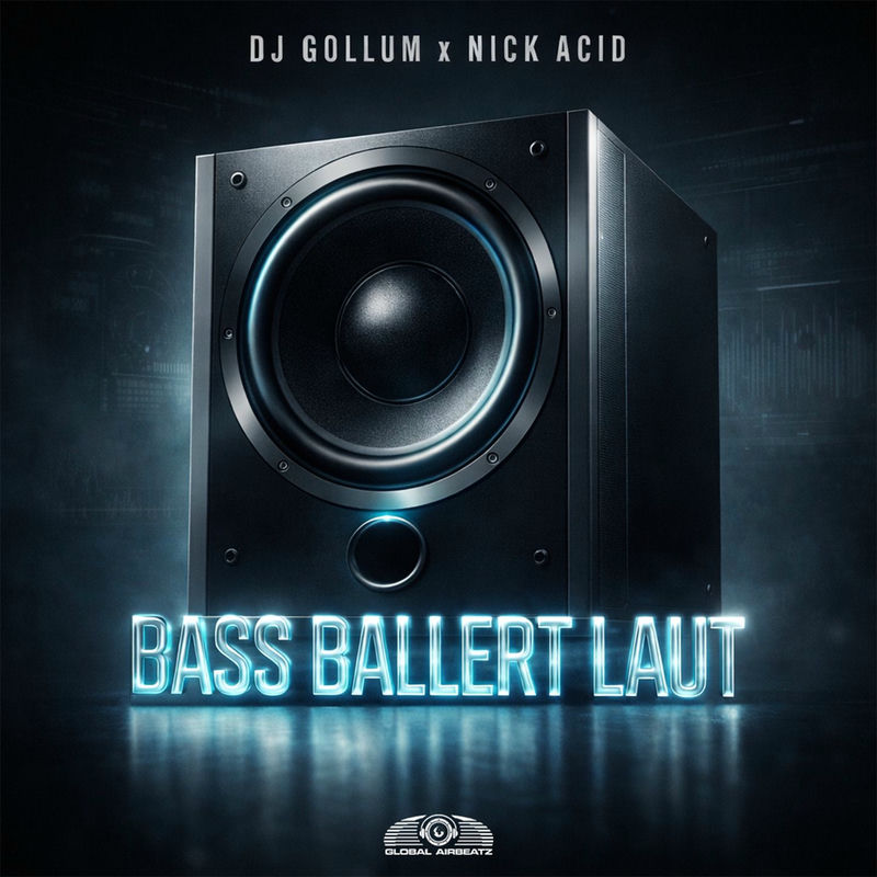 DJ Gollum & Nick Acid - Bass Ballert Laut (Original Mix)