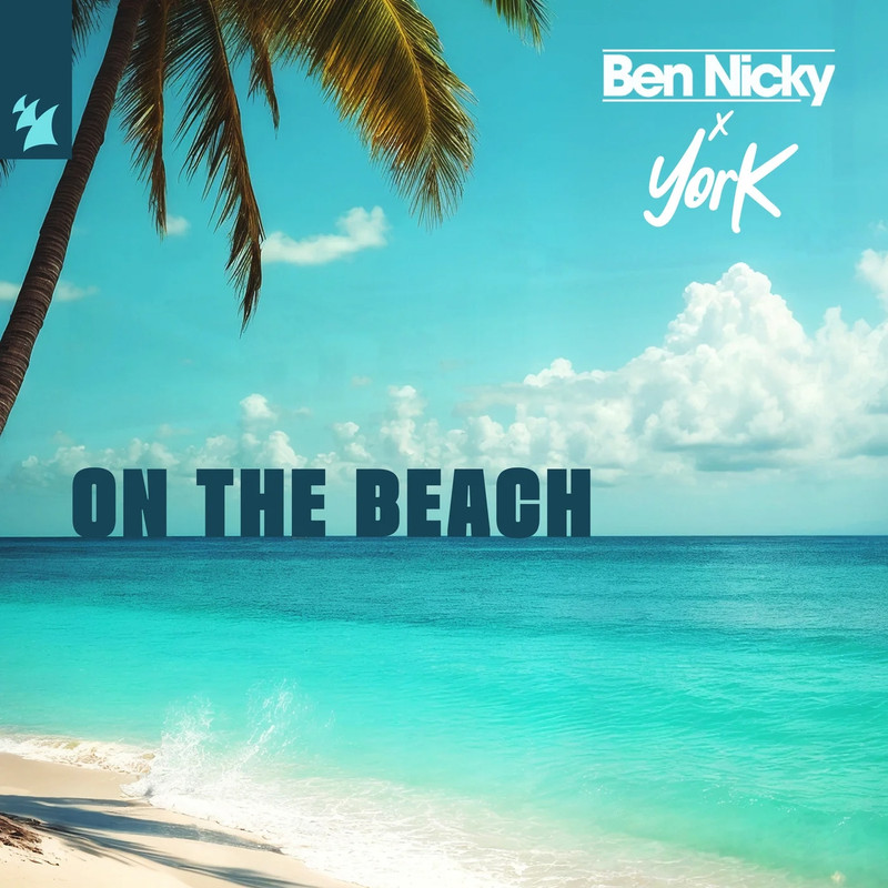 Ben Nicky x York - On the Beach (Extended Mix)