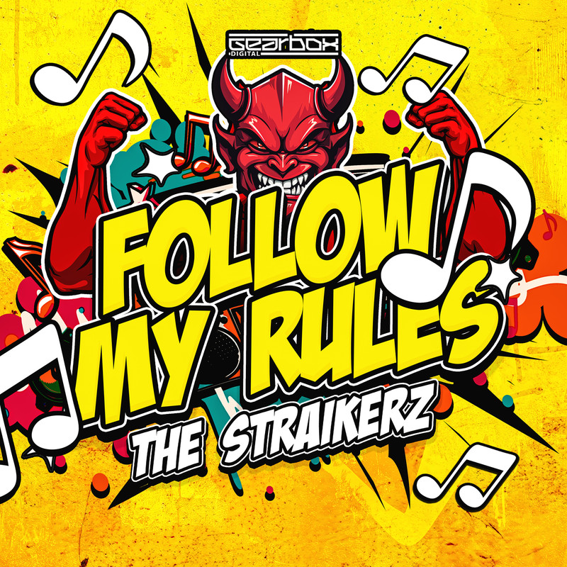The Straikerz - Follow My Rules (Extended Mix)