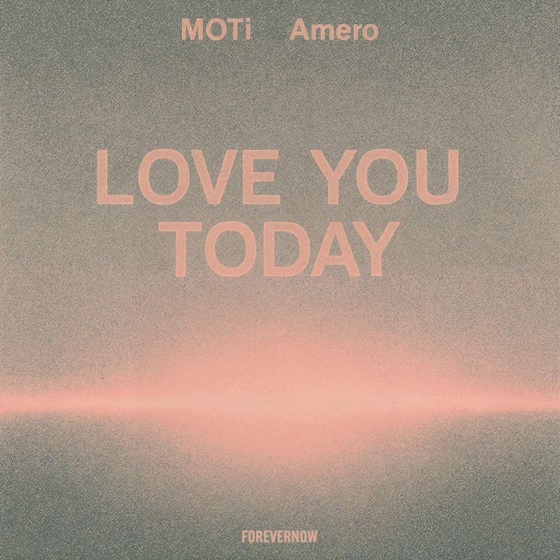 MOTi & Amero - Love You Today (Extended Mix)