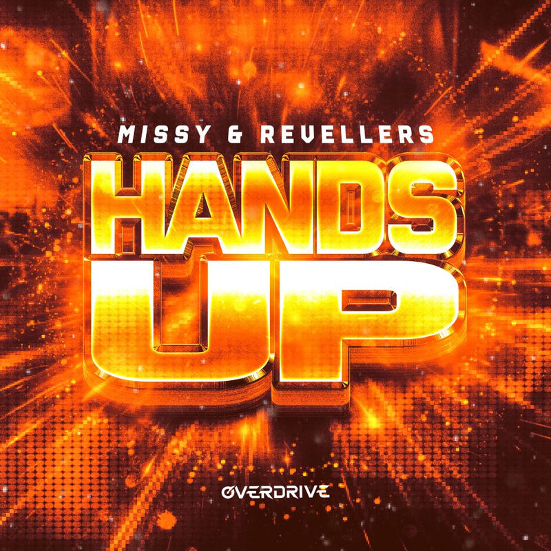 missy & Revellers - Hands Up (Original Mix)