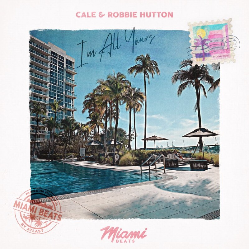 Cale & Robbie Hutton - I'm All Yours (Original Mix)