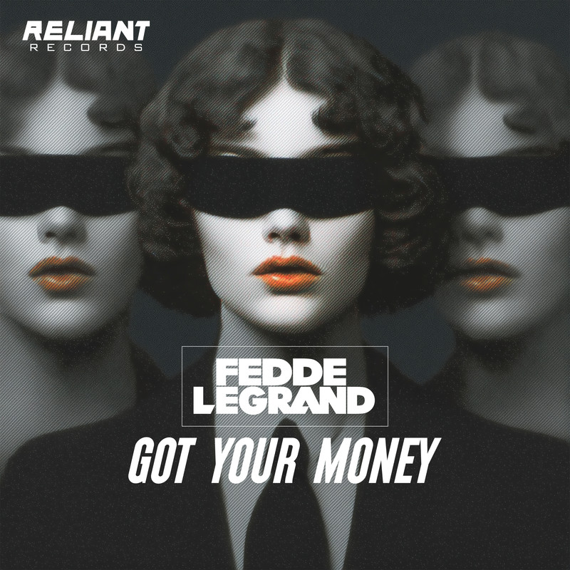 Fedde Le Grand - Got Your Money (Extended Mix)