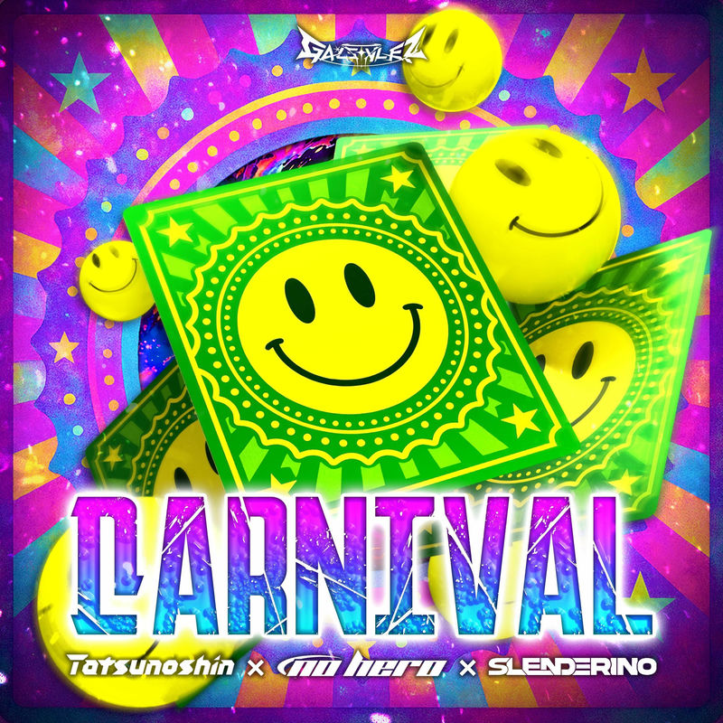 Tatsunoshin, No Hero & Slenderino - Carnival (Extended Mix)