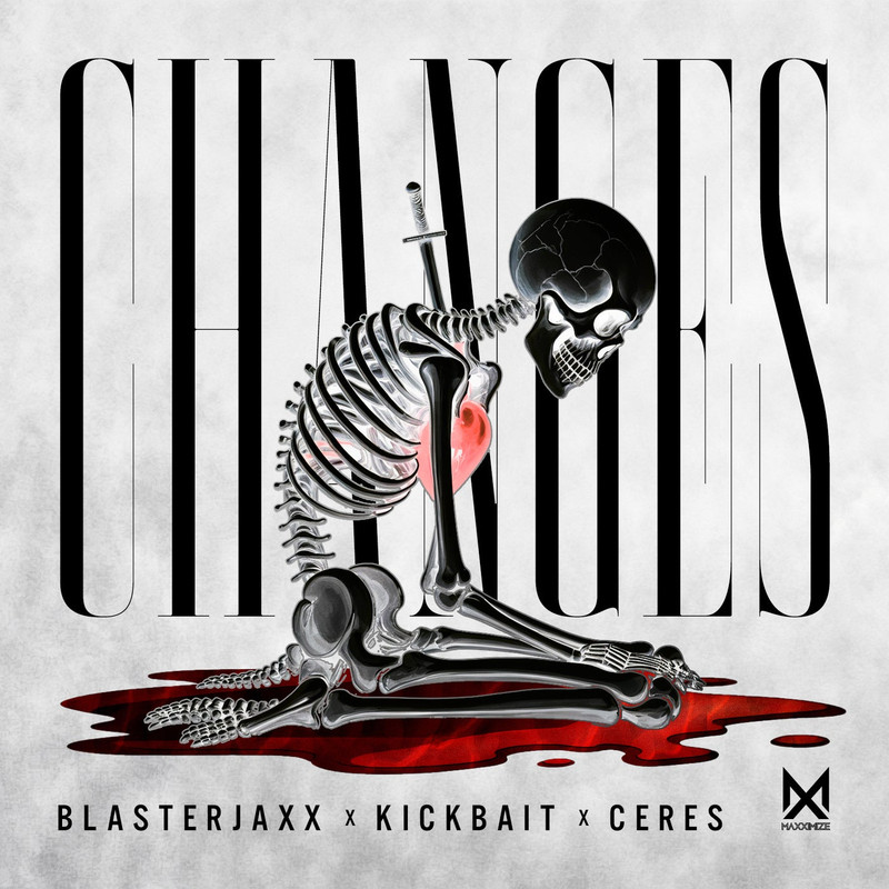 Blasterjaxx x Kickbait x Ceres - Changes (Extended Mix)