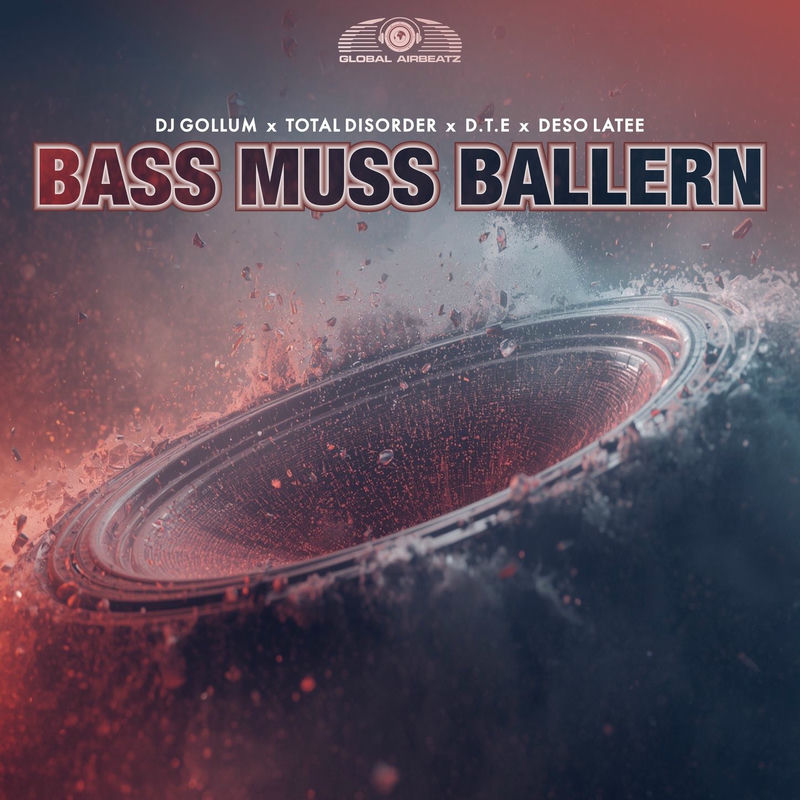 DJ Gollum, Total Disorder, D.T.E & Deso Latee - Bass Muss Ballern (Original Mix)