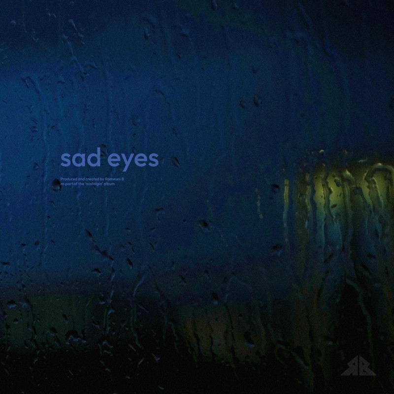 Rameses B - Sad Eyes (Original Mix)