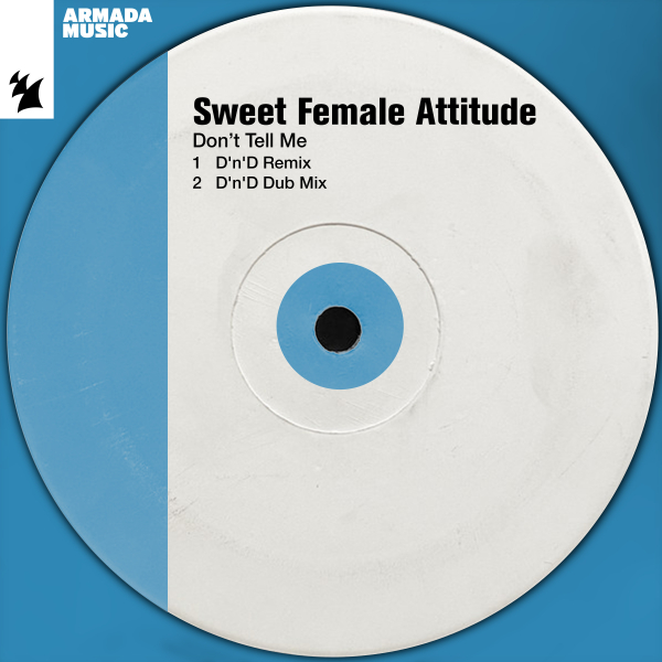 Sweet Female Attitude - Don't Tell Me (D&rsquo;n&rsquo;D Extended Remix)