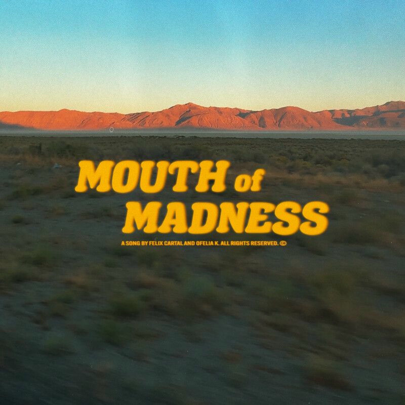 Felix Cartal & Ofelia K - Mouth Of Madness (Original Mix)