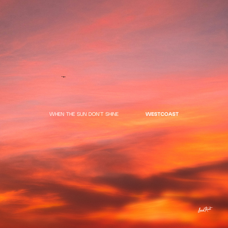 Westcoast - When The Sun Don't Shine (Original Mix)