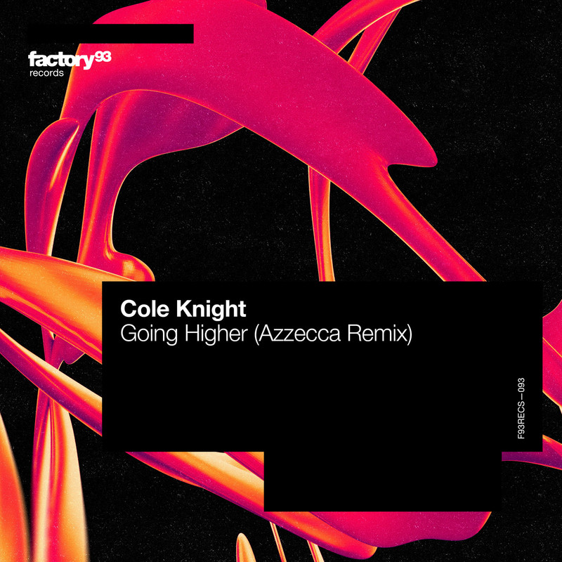 Cole Knight - Going Higher (Azzecca Extended Remix)