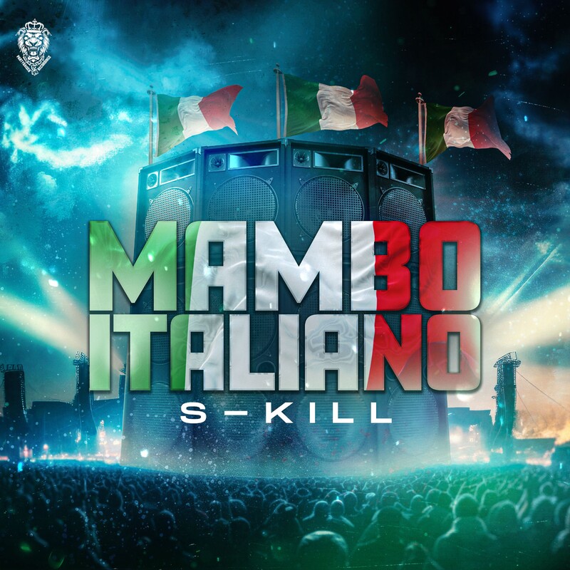 S-KILL - Mambo Italiano (Original Mix)